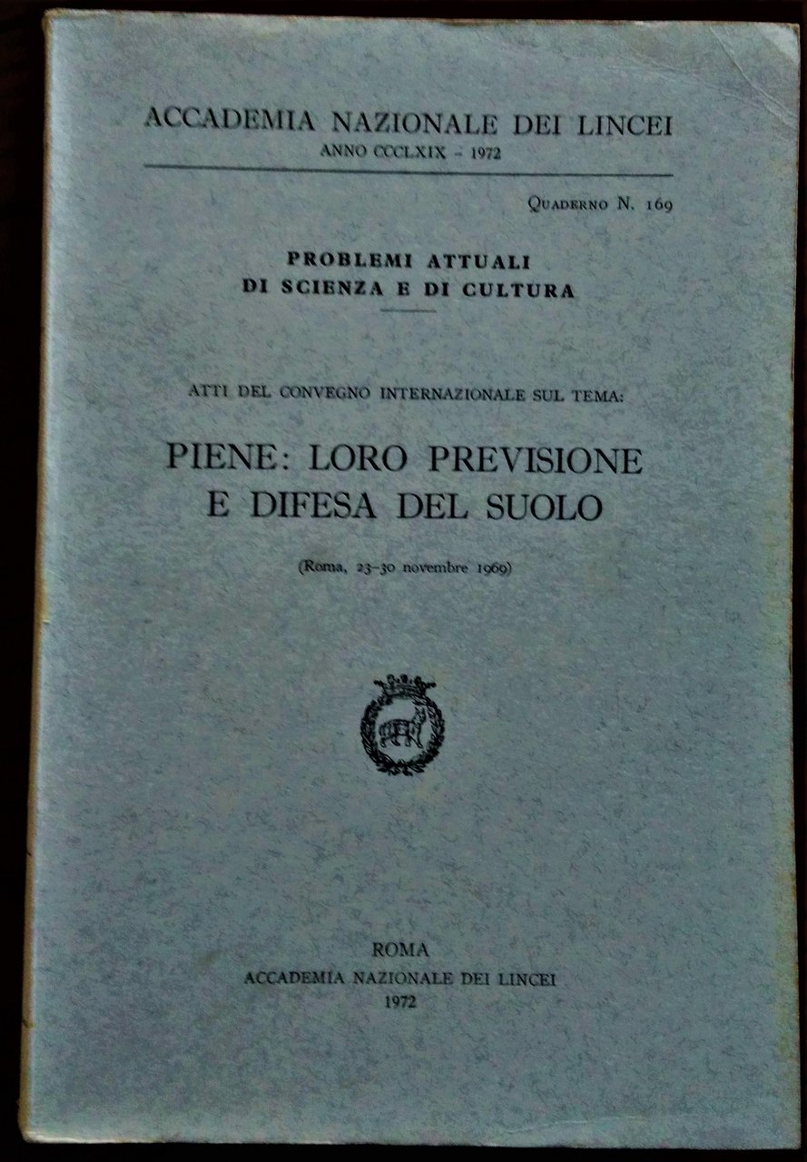 Atti del Convegno Internazionale sul Tema: Piene: loro previsione e …