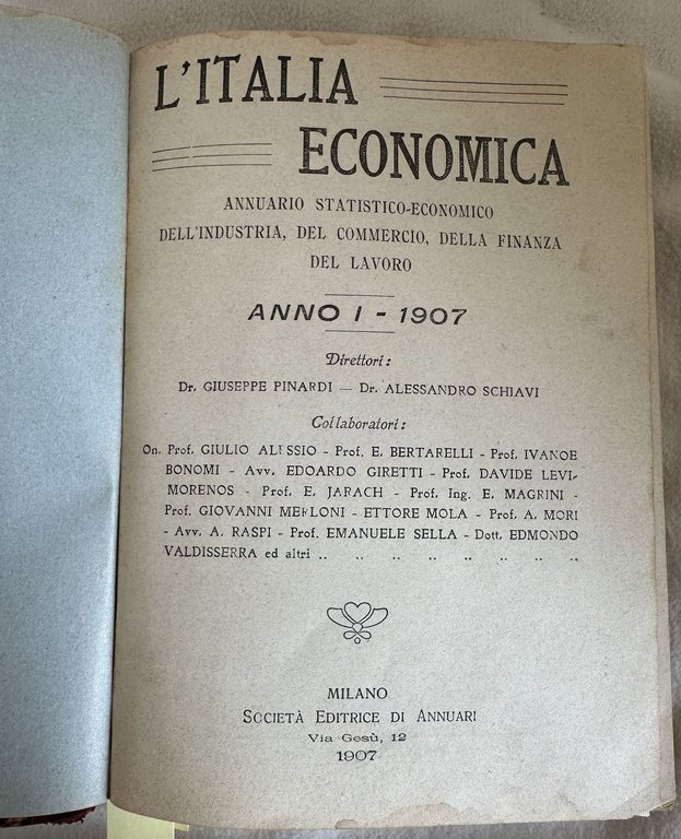 L'ITALIA ECONOMICA ANNUARIO STATISTICO ECONOMICO DELL'INDUSTRIA, DEL COMMERCIO DELLA FINANZA …