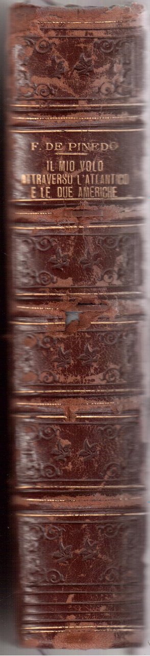 Il mio volo attraverso l'Atlantico e le due americhe- con …