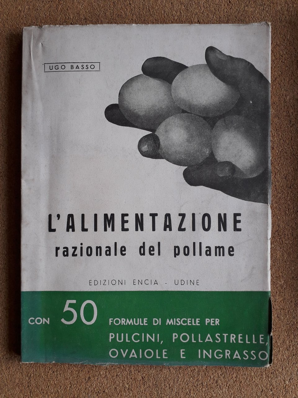 L'alimentazione razionale del pollame con 50 formule di miscele per …