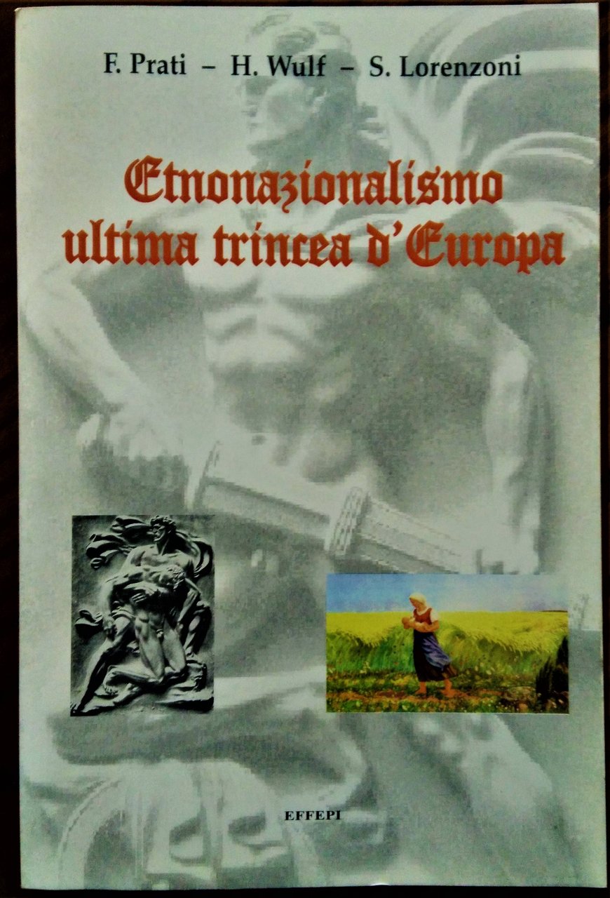 Etnonazionalismo ultima trincea d'Europa.