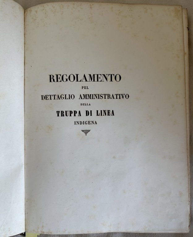 REGOLAMENTO PEL DETTAGLIO AMMINISTRATIVO DELLA TRUPPA DI LINEA INDIGENA