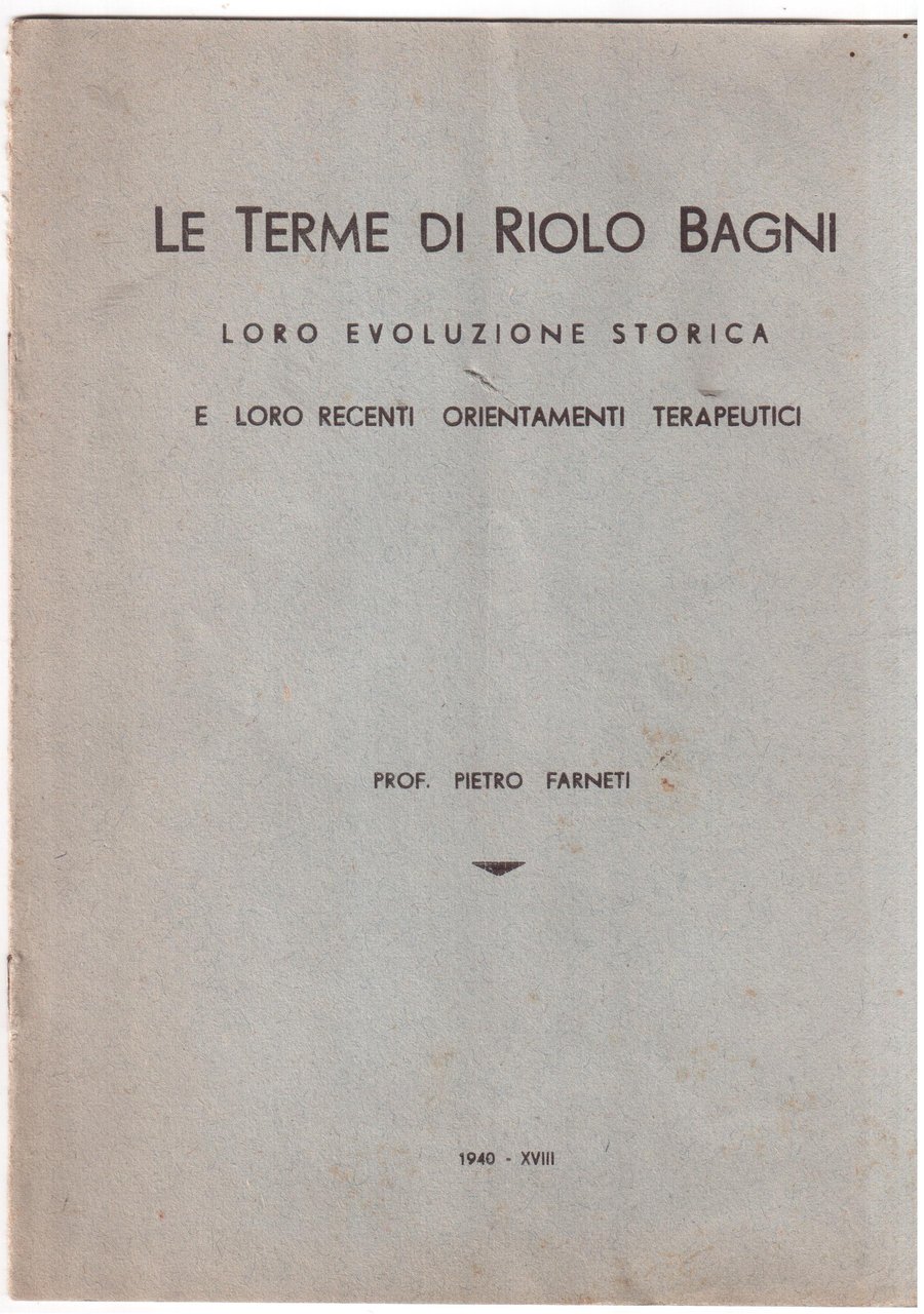 Le Terme di Riolo Bagni Loro evoluzione storica e loro …