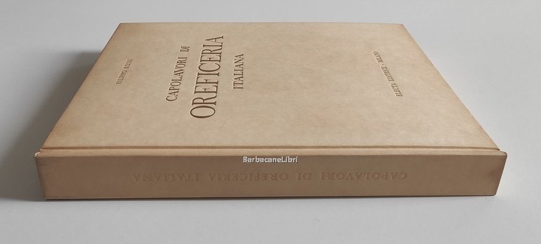 Capolavori di oreficeria italiana. Dall'XI al XVIII secolo