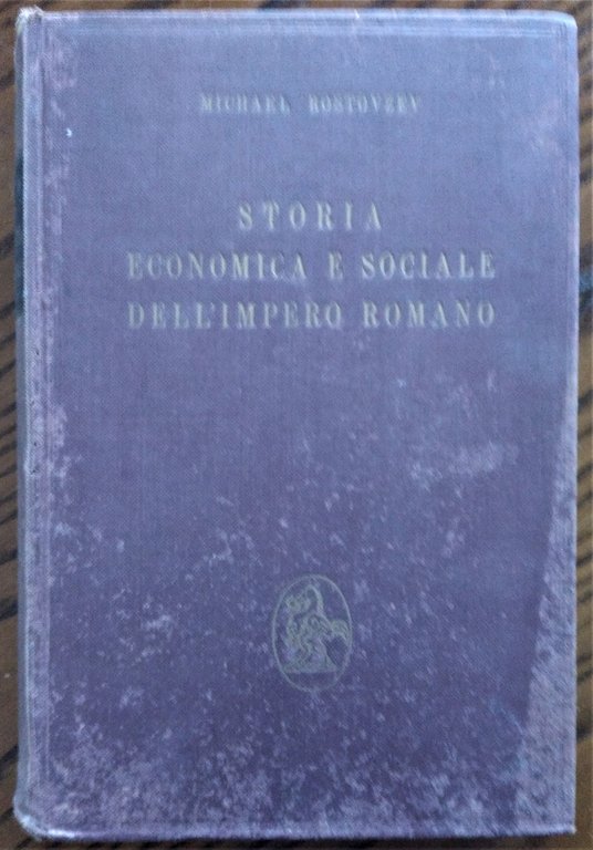 Storia economica e sociale dell'Impero Romano. Prefazione di Gaetano De …