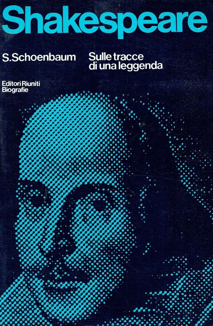 SHAKESPEARE: SULLE TRACCE DI UNA LEGGENDA