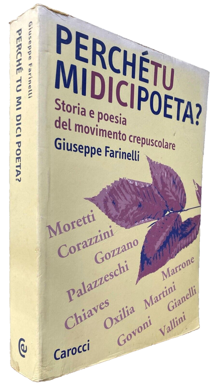 PERCHÈ TU MI DICI POETA? STORIA E POESIA DEL MOVIMENTO …