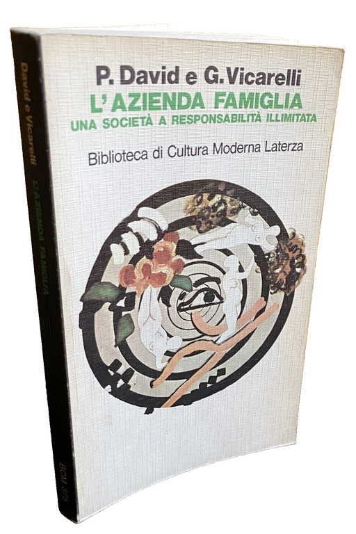 L'AZIENDA FAMIGLIA UNA SOCIETÀ A RESPONSABILITÀ ILLIMITATA