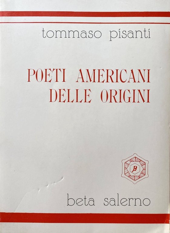 POETI AMERICANI DELLE ORIGINI. (ANTOLOGIA DI POETI CON TESTO ORIGINALE …