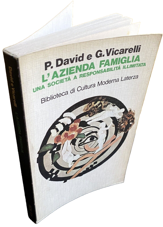 L'AZIENDA FAMIGLIA UNA SOCIETÀ A RESPONSABILITÀ ILLIMITATA