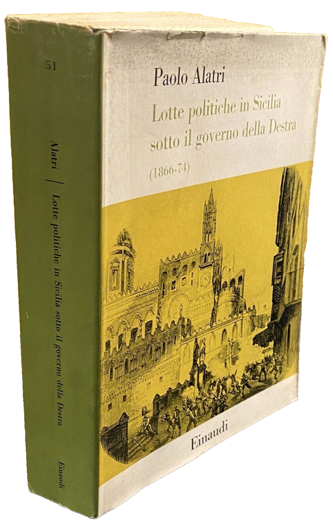 LOTTE POLITICHE IN SICILIA SOTTO IL GOVERNO DELLA DESTRA (1866-74)