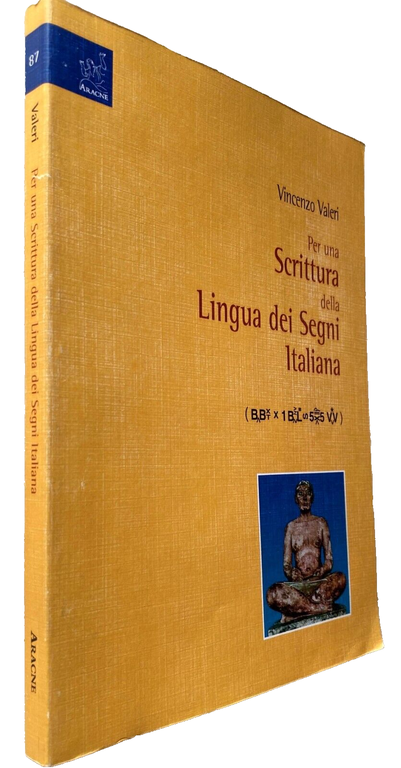 PER UNA SCRITTURA DELLA LINGUA DEI SEGNI ITALIANA