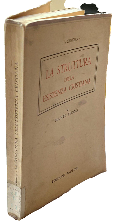 LA STRUTTURA DELLA ESISTENZA CRISTIANA