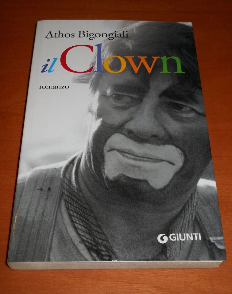 Il clown (dedica e autografo dell'autore )