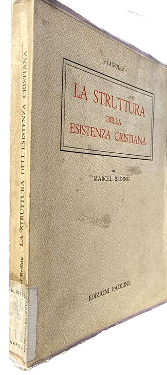 LA STRUTTURA DELLA ESISTENZA CRISTIANA