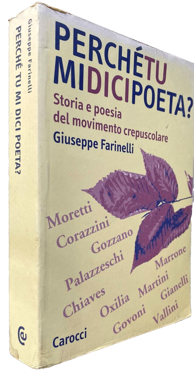 PERCHÈ TU MI DICI POETA? STORIA E POESIA DEL MOVIMENTO …