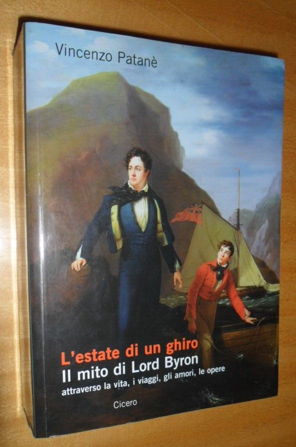 L'estate di un ghiro. Il mito di Lord Byron, attraverso …