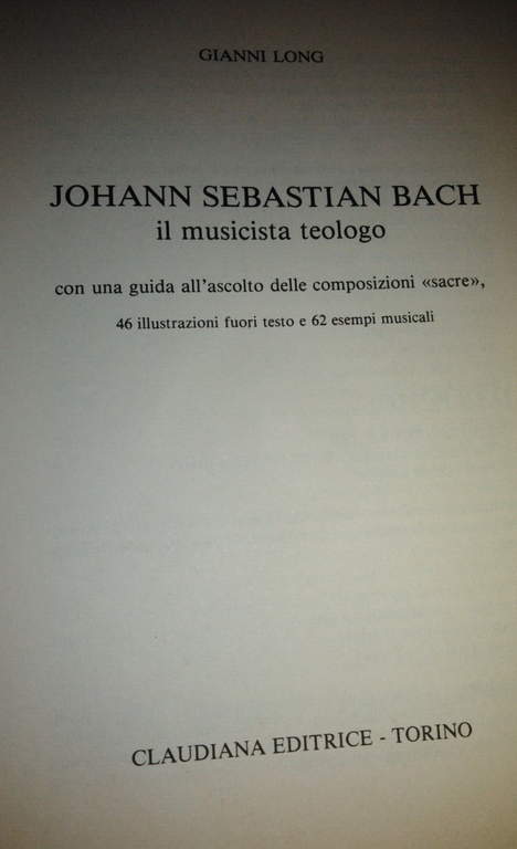 Johann Sebastian Bach. Musicista teologo