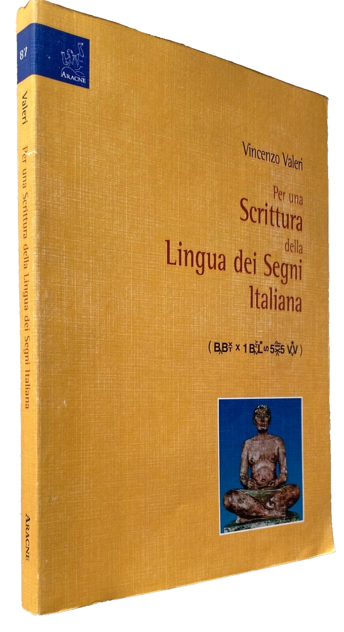 PER UNA SCRITTURA DELLA LINGUA DEI SEGNI ITALIANA