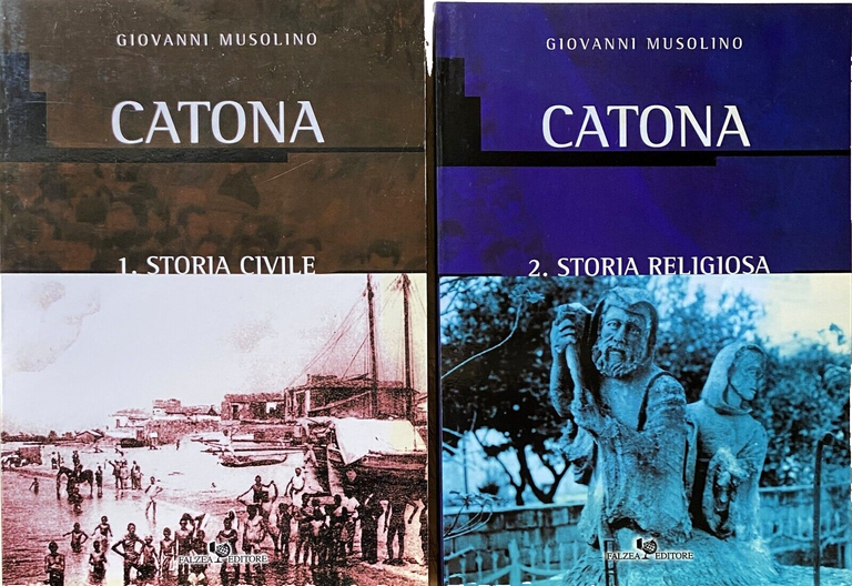 CATONA STORIA CIVILE, STORIA RELIGIOSA E BIOGRAFIE (2 VOLUMI)