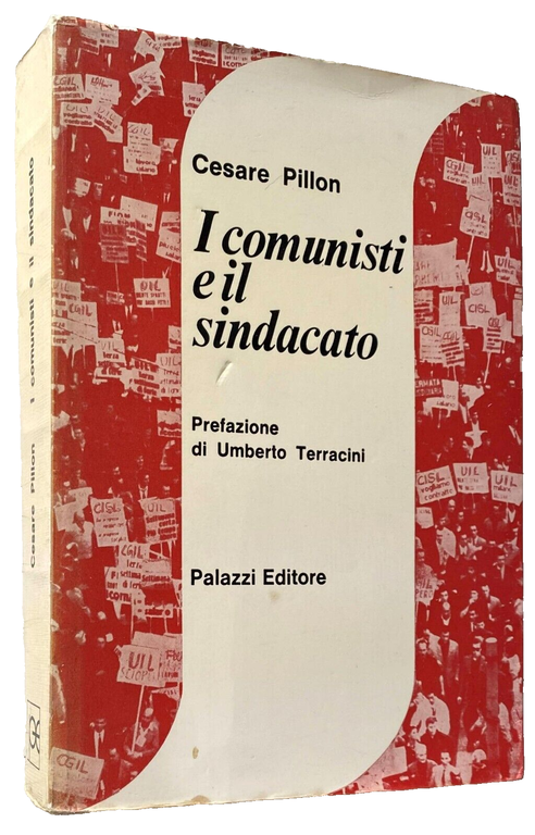 I COMUNISTI E IL SINDACATO