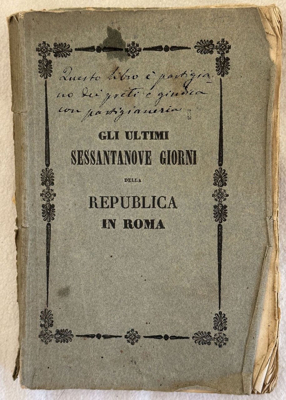 GLI ULTIMI SESSANTANOVE GIORNI DELLA REPUBBLICA IN ROMA