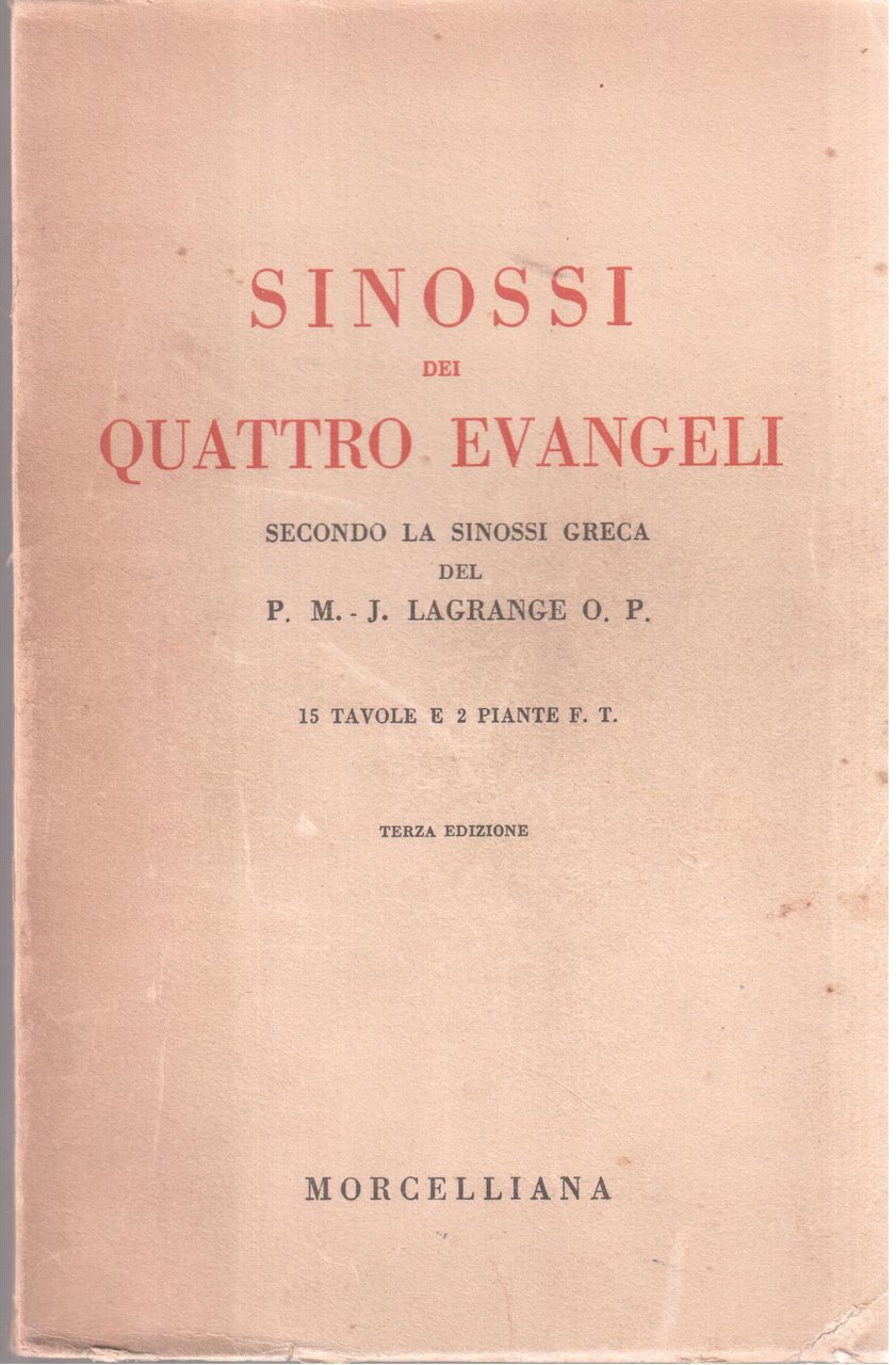Sinossi dei quattro evangeli secondo la sinossi greca del P.M. …