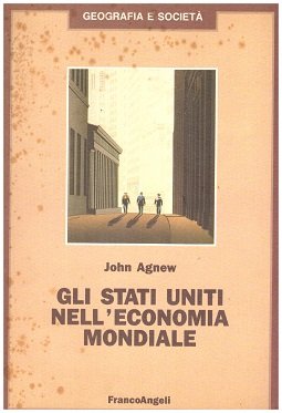 Gli Stati Uniti nell'economia mondiale.