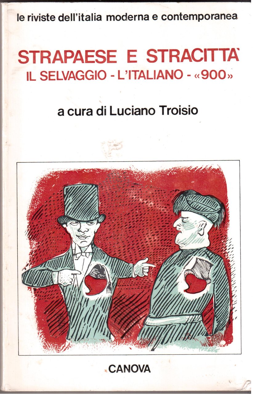 Strapaese e Stracittà- Il Selvaggio- L' Italiano- " 90 "