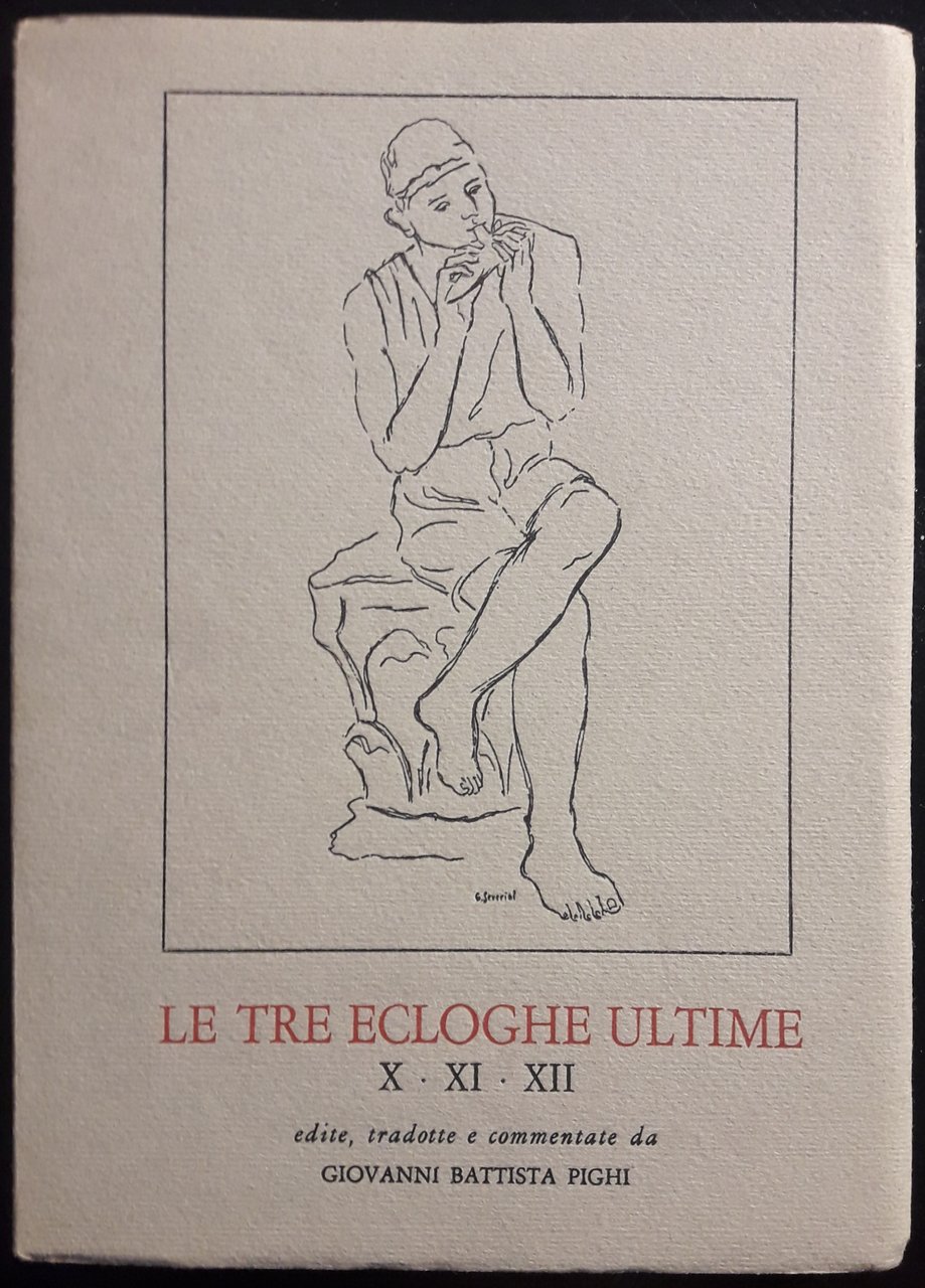 Le tre ecloghe ultime, X, XI, XII edite, tradotte e …