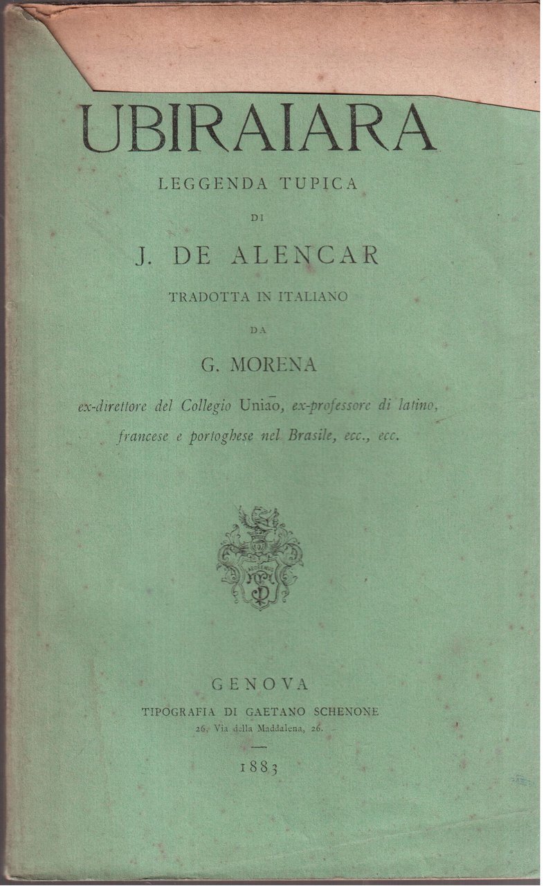 Ubiraiara-Leggenda tupica di J. De Alencar tradotta in italiano da …