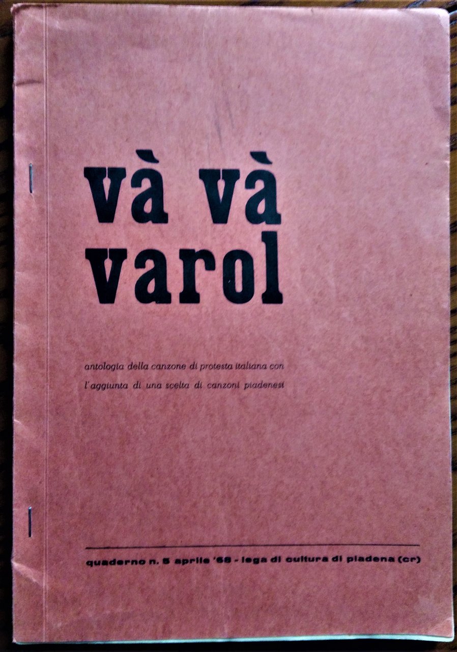 Và và varol. Antologia della canzone di protesta italiana con …