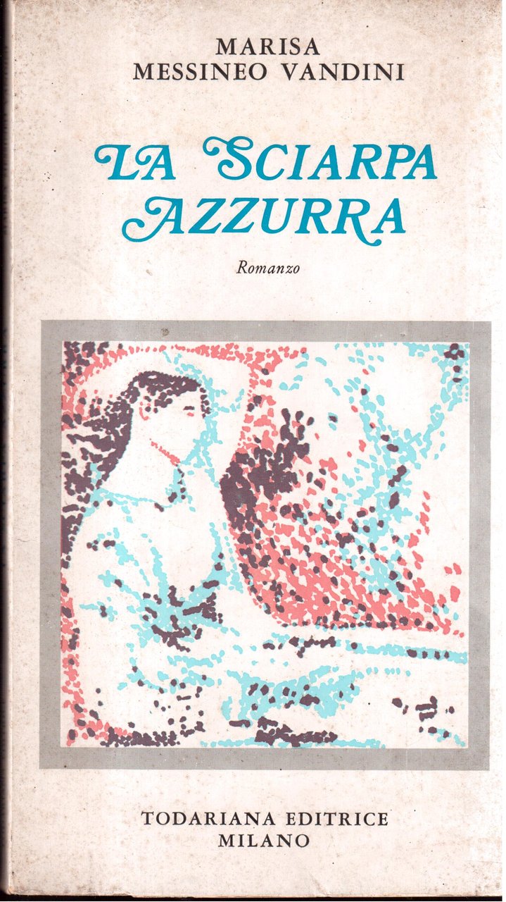 La sciarpa azzurra - Romanzo