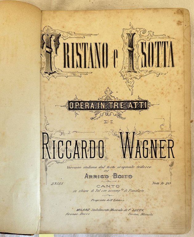 TRISTANO E ISOTTA OPERA IN TRE ATTI DI RICCARDO WAGNER …