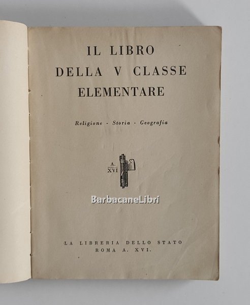 Il libro della V classe elementare. Religione Storia Geografia
